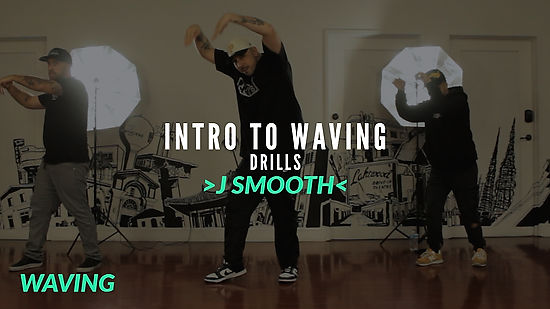 J Smooth | Intro to Waving: Drills